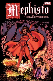 Mephisto - Stan Lee, John Byrne, Tom DeFalco, Al Milgrom, Roger Stern, Ann Nocenti, John Romita, Jr., Jim Starlin, Priest, Dan Abnett & Andy Lanning