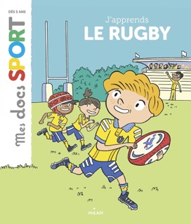 J'apprends le rugby by Aymeric Jeanson & Laurent Audouin