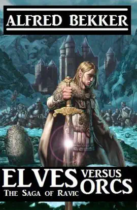 Read: Elves Book Versus Orcs: The Saga Of Ravic