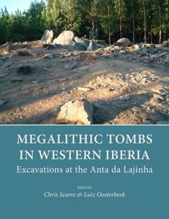 Megalithic Tombs in Western Iberia by Chris Scarre