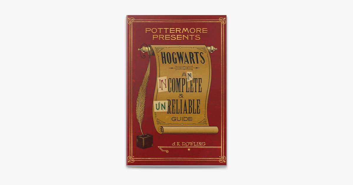Hogwarts: An Incomplete and Unreliable Guide em Apple Books