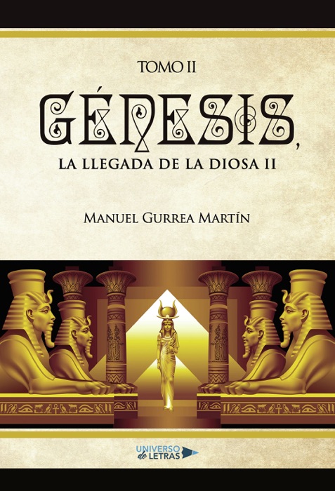 Génesis, la llegada de la Diosa II