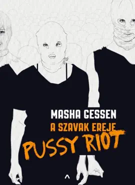A szavak ereje - P***y Riot