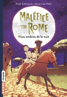 Maléfice sur Rome, Tome 02 by Anne Schmauch & Anne-Lise Nalin