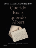 Querido Isaac, querido Albert - José Manuel Sánchez Ron