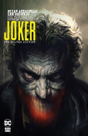 Joker: The Deluxe Edition - Brian Azzarello & Lee Bermejo by  Brian Azzarello & Lee Bermejo PDF Download