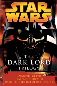 The Dark Lord Trilogy: Star Wars