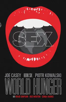 Read: Sex Vol. Book 6: World Hunger