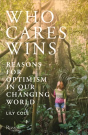 Who Cares Wins - Lily Cole
