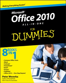 Office 2010 All-in-One For Dummies by Peter Weverka