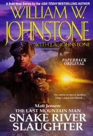 Snake River Slaughter - William W. Johnstone & J.A. Johnstone