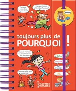 Dis-moi ! Toujours plus de pourquoi by Isabelle Fougère, Thérèse Bonté, Patrick Chenot, Laurent Kling & Thomas Priou