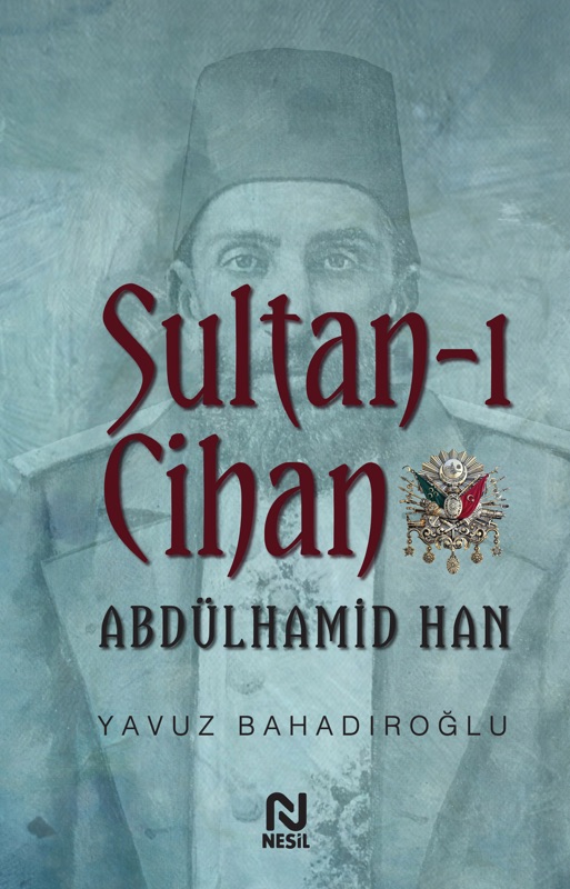 Sultan-ı Cihan Abdülhamid Han