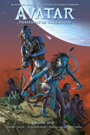 Avatar: Posizione di vantaggio - Volume 1 - Sherri L. Smith, Wes Dzioba, Michael Atiyeh & Guilherme Balbi