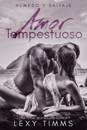 Amor Tempestuoso - Lexy Timms
