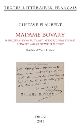 Read: Book Madame Bovary. Reproduction au trait de l'original de 1857, annotée par Gustave Flaubert (BHVP, Rés. ms. 95)