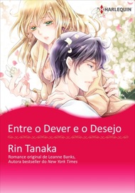 Entre O Dever E O Desejo - Rin Tanaka & Leanne Banks