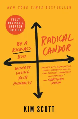 Radical Candor: Fully Revised & Updated Edition by Kim Scott book