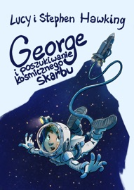 George i poszukiwanie kosmicznego skarbu - Lucy Hawking & Stephen Hawking