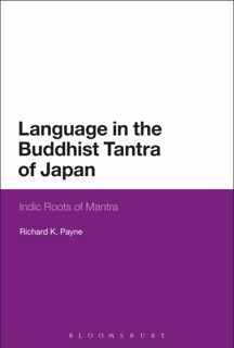 Language in the Buddhist Tantra of Japan by Richard K. Payne