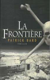 La Frontière - Patrick Bard