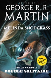 Wild Cards X: Double Solitaire - Melinda Snodgrass, George R.R. Martin & Wild Cards Trust