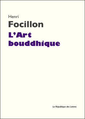 Read&Download L'art bouddhique Book by Henri Focillon Online Read&Download L'art bouddhique Book by Henri Focillon Online