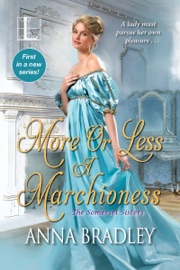 More or Less a Marchioness - Anna Bradley