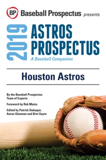 Houston Astros 2019 by Baseball Prospectus