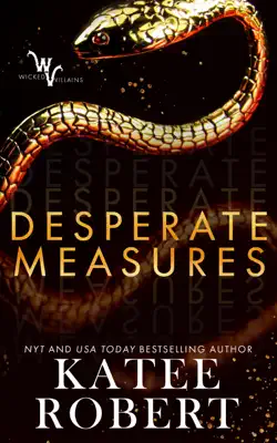 Desperate Measures by Katee Robert book