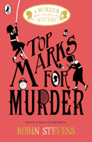 Robin Stevens - Top Marks For Murder artwork