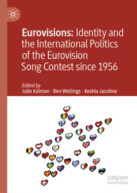 Read: Eurovisions: Identity and the International Politics of the Eurovision Song Contest since Book 1956