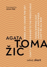Birds and I share the sky. Can't look forward to the predictable. Those ripping out Japanese knotweed can't be all bad. - Agata Tomažič