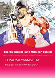 Topeng Dingin sang Miliuner Yunani - Tomomi Yamashita & Sharon Kendrick
