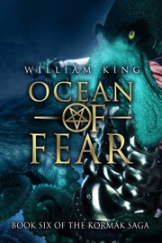 Ocean of Fear (Kormak Book Six) - William King