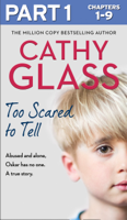 Cathy Glass - Too Scared to Tell: Part 1 of 3 artwork