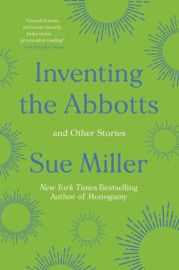Inventing the Abbotts - Sue Miller