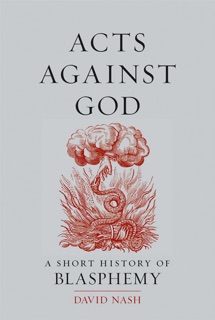 Acts Against God by David Nash