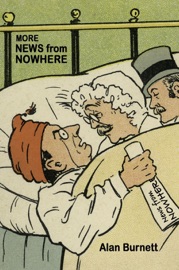 More News From Nowhere - Alan Burnett