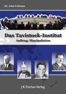 Das Tavistock Institut by John Coleman