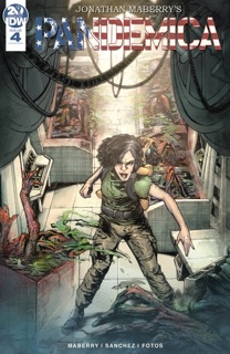 Pandemica #4 by Jonathan Maberry & Alex Sanchez