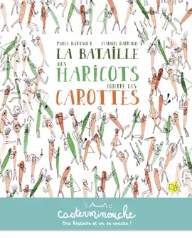 Read: Casterminouche - La bataille des haricots Book contre les carottes