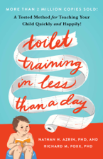 Toilet Training in Less Than a Day - Nathan Azrin &amp; Richard M. Foxx Cover Art