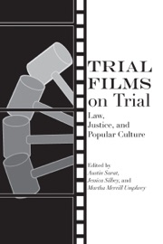 Trial Films on Trial - Austin Sarat, Jessica Silbey & Martha Merrill Umphrey