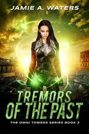 Tremors of the Past - Jamie A. Waters