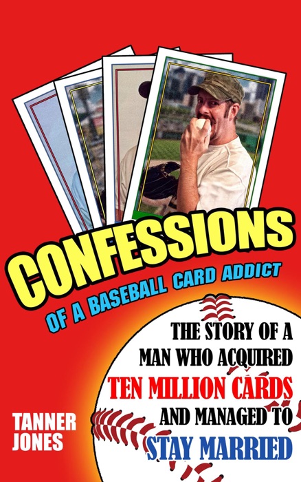 Confessions of a Baseball Card Addict