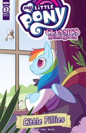 My Little Pony: Classics Reimagined—Little Fillies #3 - Megan Brown & Jenna Ayoub