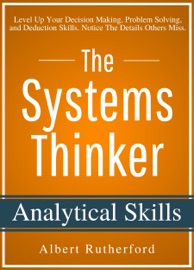 Book The Systems Thinker – Analytical Skills - Albert Rutherford