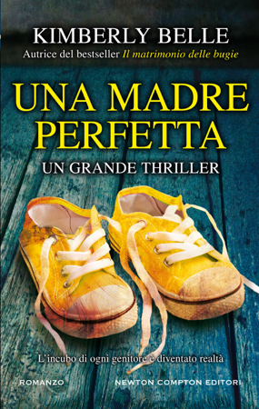 Una madre perfetta - Kimberly Belle
