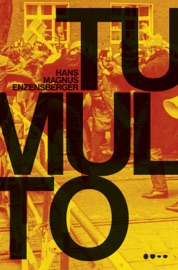 Tumulto - Hans Magnus Enzensberger